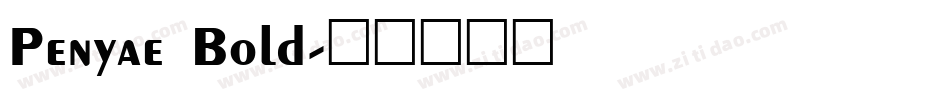Penyae Bold字体转换